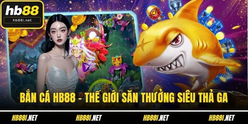 Bắn cá hb88