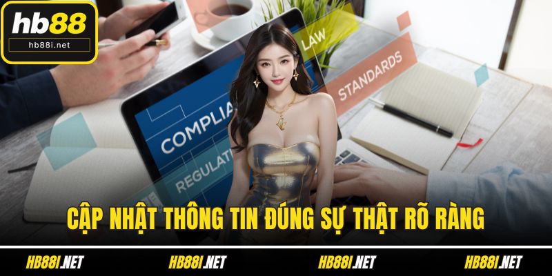 Cập nhật thông tin đúng sự thật rõ ràng