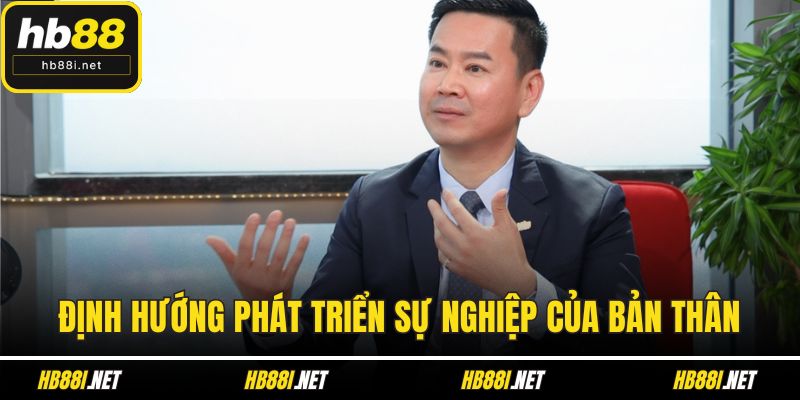 Định hướng phát triển sự nghiệp của bản thân