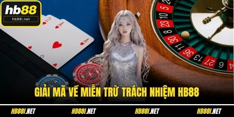Giải mã về Miễn trừ trách nhiệm HB88