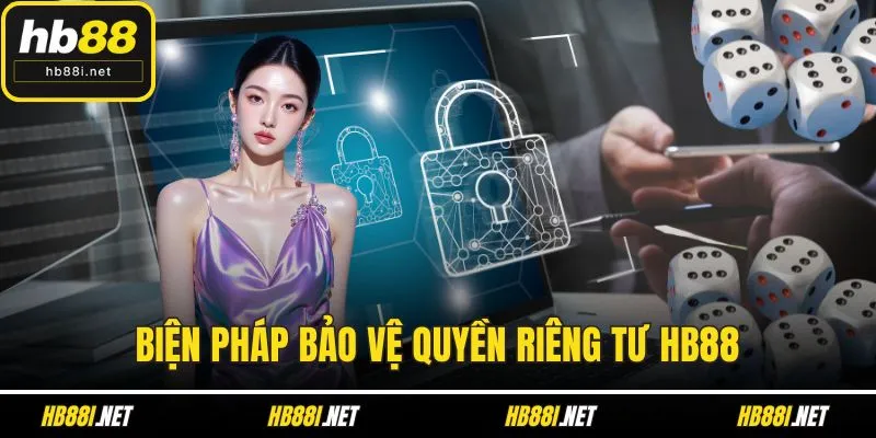 Biện pháp bảo vệ quyền riêng tư HB88