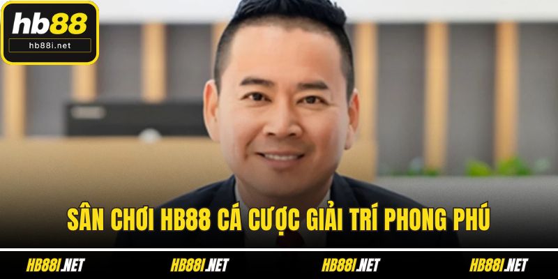Sân chơi HB88 cá cược giải trí phong phú
