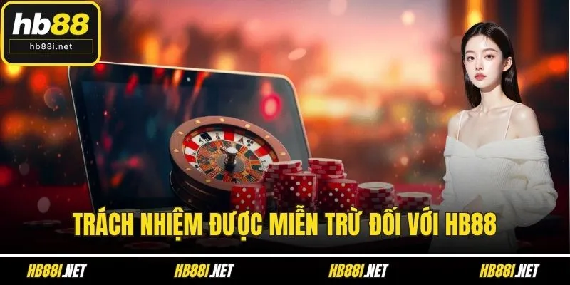Trách nhiệm được miễn trừ đối với HB88